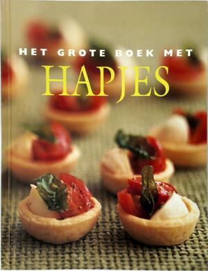 Het grote boek met hapjes - Unknown Het grote boek met hapjes - Unknown