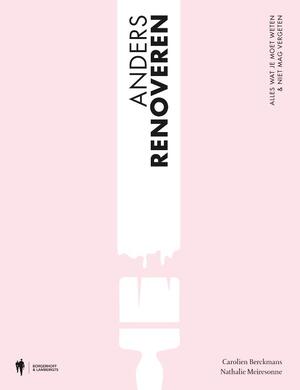 Anders renoveren - Nathalie Meiresonne, Carolien Berckmans