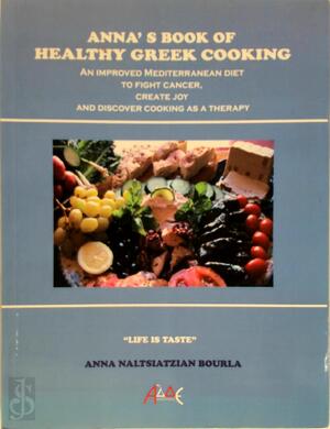 Anna's Book of Healthy Greek Cooking - Anna Naltsiatzian Bourla