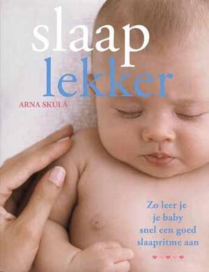 Slaap lekker - Arna Skula Slaap lekker - Arna Skula