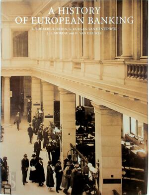 A History of European Banking - A History of European Banking -