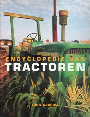 Encyclopedie van Tractoren - John Carroll