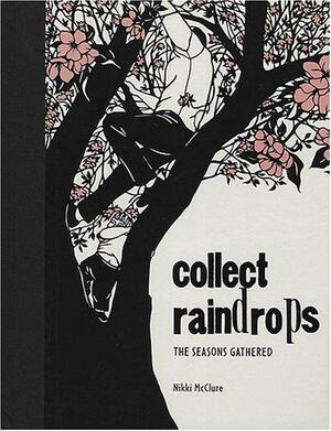 Collect Raindrops - Nikki McClure