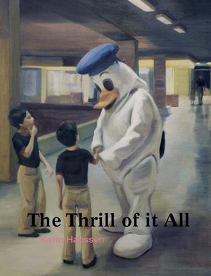 The Thrill of it All - Karin Hanssen The Thrill of it All - Karin Hanssen