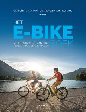 Het E-bike boek - Catherine Van Dijk, Hendrik Winkelmans
