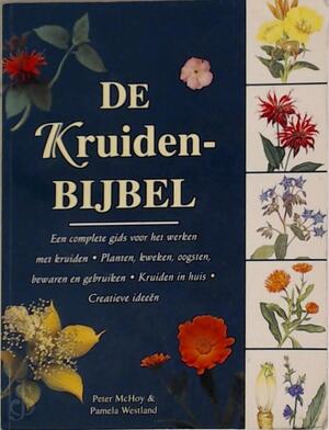 De kruidenbijbel - P. / WESTLAND Mchoy De kruidenbijbel - P. / WESTLAND Mchoy