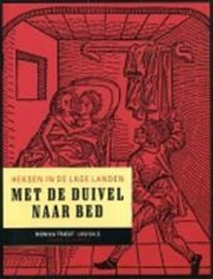 Met de duivel naar bed - Monika Triest, Lou Gils Met de duivel naar bed - Monika Triest, Lou Gils