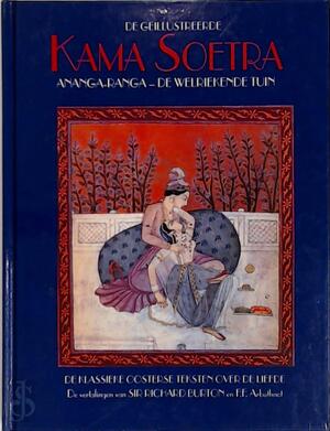 De welriekende tuin - Kalyana Malla, Abū ʻAbd Allāh Muḥammad b. Muḥammad al- Nefzawi (sjeik), Richard Burton, Charles Fowkes, Jos Liefrink, Vatsyayana De welriekende tuin - Kalyana Malla, Abū ʻAbd Allāh Muḥammad b. Muḥammad al- Nefzawi (sjeik), Richard Burton, Charles Fowkes, Jos Liefrink, Vatsyayana