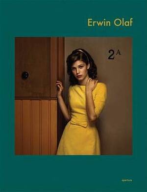 Erwin Olaf - Erwin Olaf Erwin Olaf - Erwin Olaf