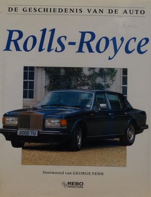 Rolls - Royce / De geschiedenis van de auto - George Bishop