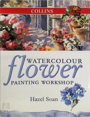 Watercolour Flower Painting Workshop - Hazel Soan Watercolour Flower Painting Workshop - Hazel Soan