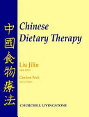 Chinese Dietary Therapy - Chi-Lin Liu, Liu Jilin, Gordon Sr. Peck