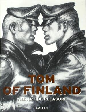 Tom of Finland: The Art of Pleasure - Tom Of Finland, Micha Ramakers Tom of Finland: The Art of Pleasure - Tom Of Finland, Micha Ramakers