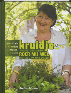Kruidje-roer-mij-wel - Winiefred Van Killegem Kruidje-roer-mij-wel - Winiefred Van Killegem