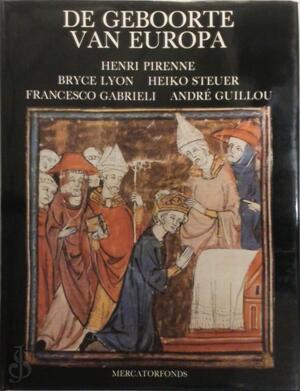 De geboorte van Europa - Bryce Lyon, Daniëlle Jacobs, Henri Pirenne De geboorte van Europa - Bryce Lyon, Daniëlle Jacobs, Henri Pirenne