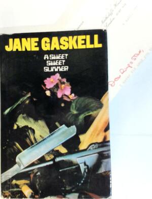 A Sweet, Sweet Summer - Jane Gaskell A Sweet, Sweet Summer - Jane Gaskell
