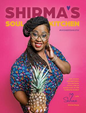 Shirma's Soul Kitchen - Shirma Rouse Shirma's Soul Kitchen - Shirma Rouse