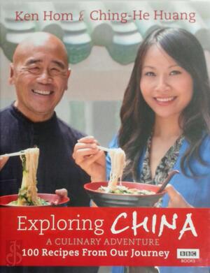 Exploring China - Ken Hom Exploring China - Ken Hom