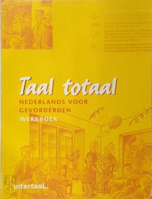 Taal totaal - Gerd Simons, Caroline Kennedie, Marjan Bassie, Edith Schouten