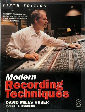 Modern Recording Techniques - David Miles Huber, Robert E. Runstein