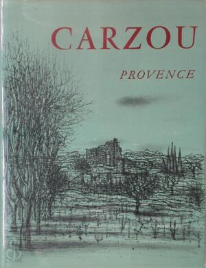 Carzou - Provence - André Verdet