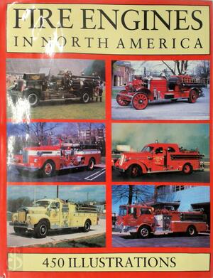 Fire Engines in North America - Sheila Buff