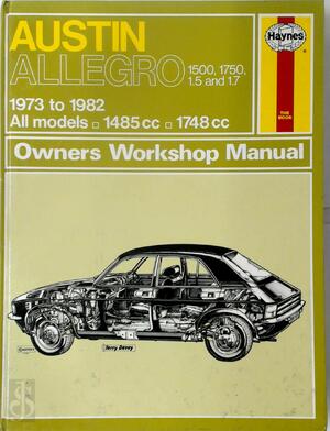 Austin Allegro 1500,1750, 1.5 and 1.7. - Jh Haynes, Bl Chalmers-Hunt