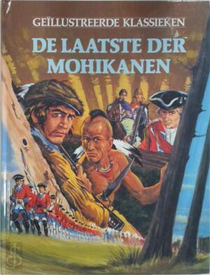 De Laatste der Mohikanen - J. Fenimore Cooper