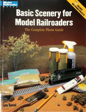 Basic Scenery for Model Railroaders - Lou Sassi