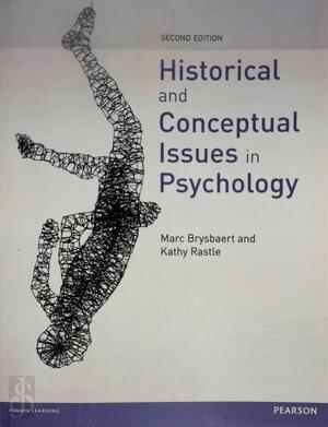 Historical & Conceptual Issues in Psychology - Marc Brysbaert, Kathy Rastle