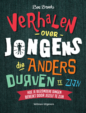 Verhalen over jongens die anders durven te zijn - Ben Brooks