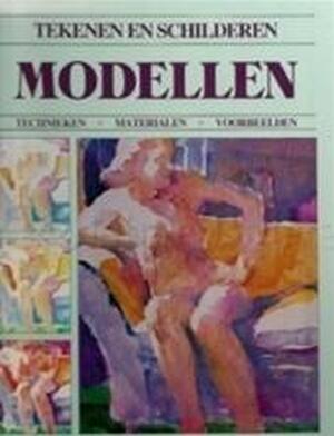 Tekenen en schilderen: Modellen - Stan Smith, Jeremy Harwood