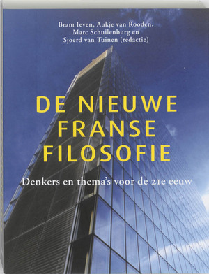De nieuwe Franse filosofie - Robin van den Akker, Gido Berns, Joost de Bloois, Erik Bordeleau