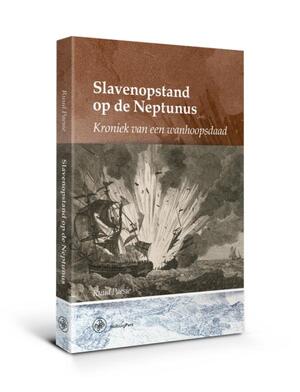 Slavenopstand op de Neptunus - Ruud Paesie Slavenopstand op de Neptunus - Ruud Paesie