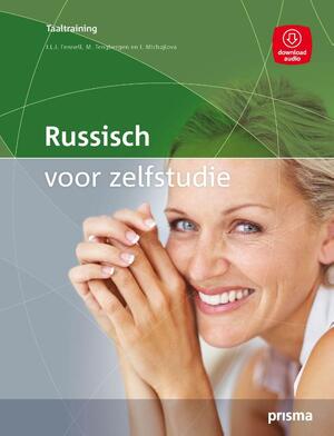 Russisch voor zelfstudie - J.L.I. Fennell, Maarten Tengbergen, Irina Muchajlova Russisch voor zelfstudie - J.L.I. Fennell, Maarten Tengbergen, Irina Muchajlova