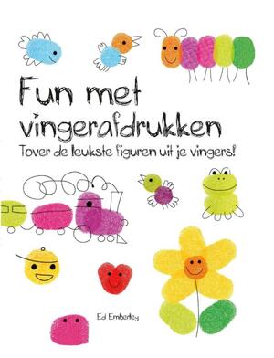 Fun met vingerafdrukken - Ed Emberley Fun met vingerafdrukken - Ed Emberley
