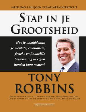 Stap in je grootsheid - Tony Robbins Stap in je grootsheid - Tony Robbins