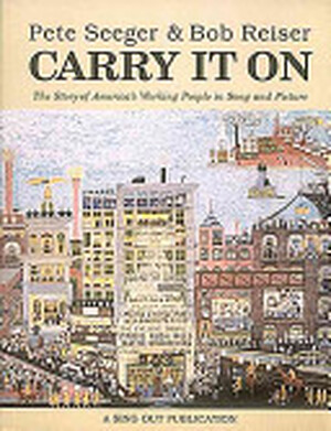 Carry it on! - Pete Seeger, Bob Reiser Carry it on! - Pete Seeger, Bob Reiser