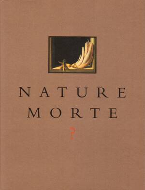 Nature morte? - Johan Pas Nature morte? - Johan Pas
