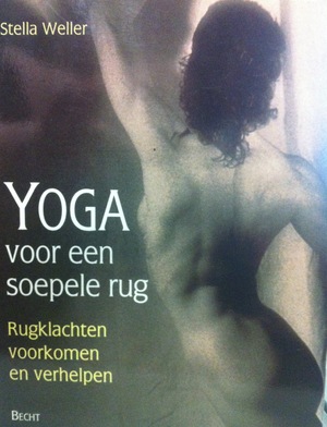 Yoga voor een soepele rug - Stella Weller Yoga voor een soepele rug - Stella Weller