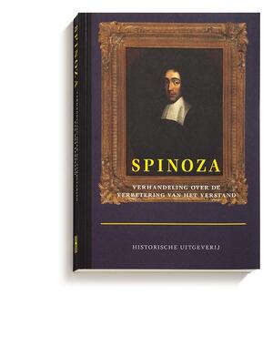 Verhandeling over de verbetering van het verstand - Baruch de Spinoza Verhandeling over de verbetering van het verstand - Baruch de Spinoza