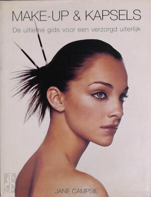 Make-up & kapsels - Jane Campsie, Frederike Plaggemars, Eveline Deul Make-up & kapsels - Jane Campsie, Frederike Plaggemars, Eveline Deul