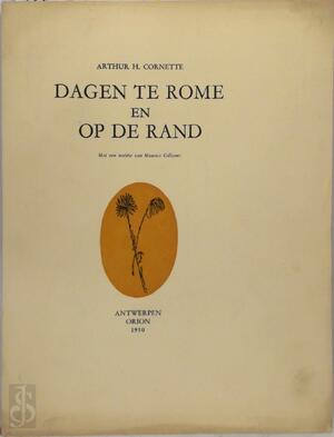 Dagen te Rome en op de rand - Arthur H. Cornette, Maurice Gilliams