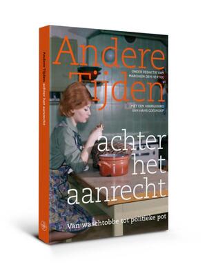 Andere Tijden achter het aanrecht - Marchien den Hertog Andere Tijden achter het aanrecht - Marchien den Hertog