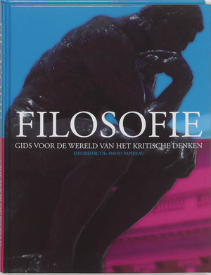 Filosofie: Gids voor de wereld van het kritische denken - David Papineau Filosofie: Gids voor de wereld van het kritische denken - David Papineau