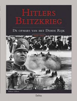 Hitlers Blitzkrieg - A. Gilbert