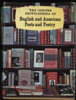The concise encyclopedia of English and American poets and poetry - Stephen Spender, Donald Hall