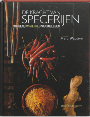 De kracht van specerijen - W. Killegem, M. Wauters De kracht van specerijen - W. Killegem, M. Wauters