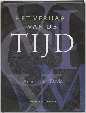 Het verhaal van de tijd - Adam Hart-Davis Het verhaal van de tijd - Adam Hart-Davis