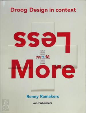 Less + More - R. Ramakers